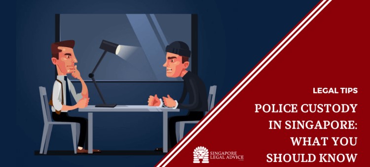 Police Custody in Singapore: What You Should Know
